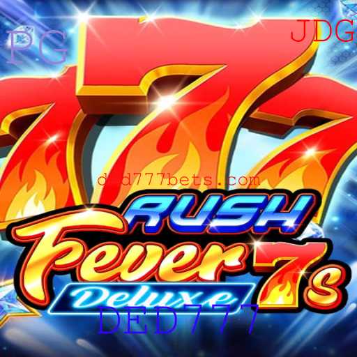 RushFever7sDeluxe: Desvendando a Emoção do Jogo Sob a Palavra-chave DED777